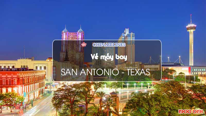 Vé máy bay đi San Antonio China Airlines