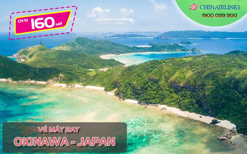 Vé máy bay đi Okinawa giá re China Airlines