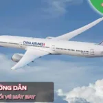 Cách đổi vé máy bay China Airlines nhanh chóng, dễ dàng