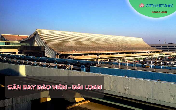 Sân bay Đào Viên và những điều cần biết