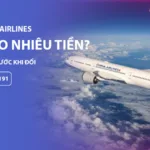 Đổi vé China Airlines mất bao nhiêu tiền?
