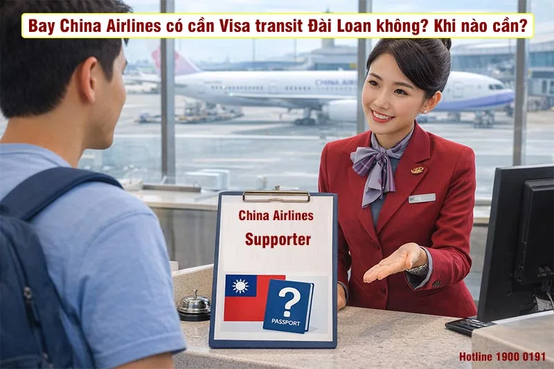 Bay China Airlines có cần visa transit Đài Loan không?